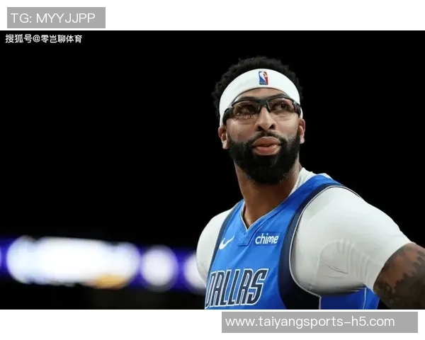 独行侠未排除提前续约浓眉可能性追求球队灵活性与未来发展